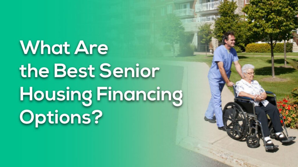 senior housing financing options
